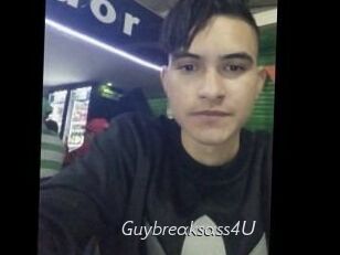 Guybreaksass4U