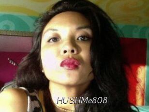 HUSHMe808