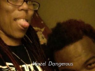 Hazel_Dangerous