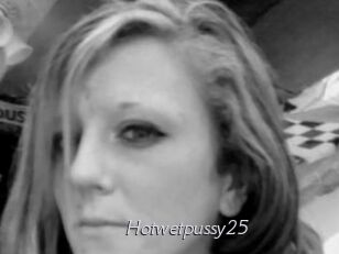 Hotwetpussy25