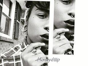 Honeydiiip