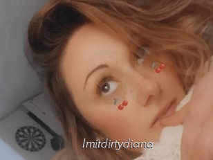 Imitdirtydiana