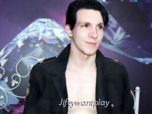 Jifeywantplay