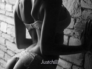 Justchillin