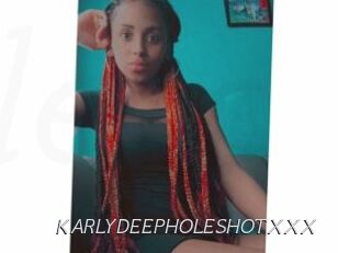KARLYDEEPHOLESHOTXXX