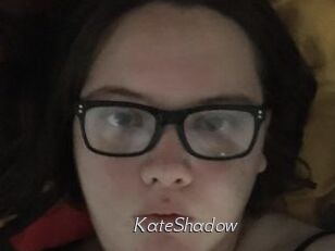 KateShadow
