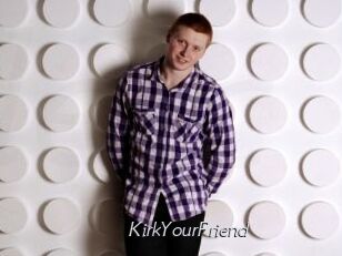 KirkYourFriend