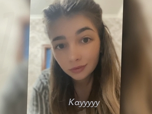 Kayyyyy