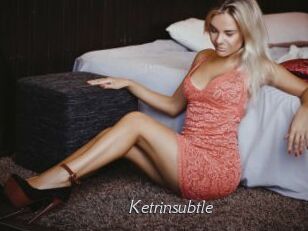 Ketrinsubtle
