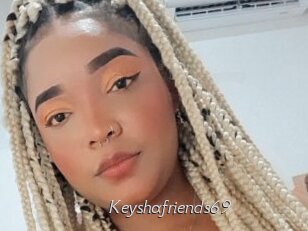 Keyshafriends69