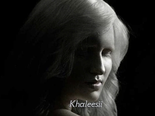 Khaleesii