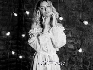 LOVETrixie