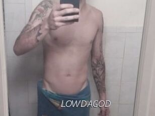 LOWDAGOD