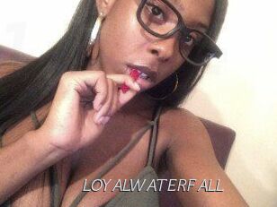 LOYALWATERFALL