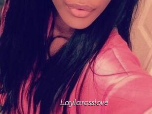 Laylarosslove