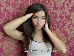 LovelyRebecaForU