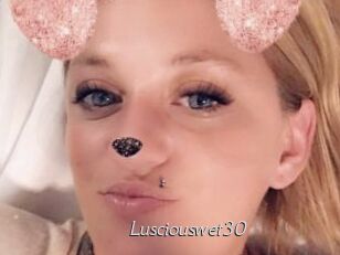 Lusciouswet30