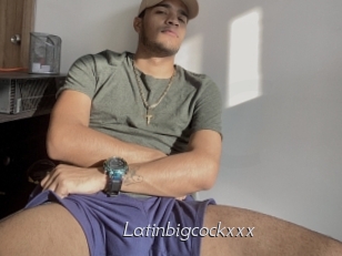 Latinbigcockxxx