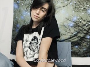 Laylarosewood