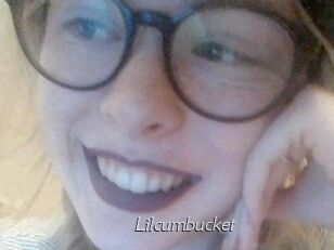 Lilcumbucket