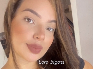 Lore_bigass