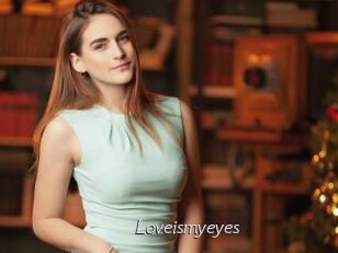 Loveismyeyes