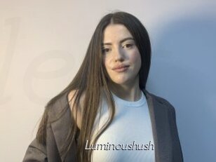 Luminoushush