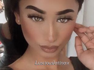 Lusciouslatinax