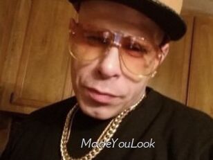 MadeYouLook
