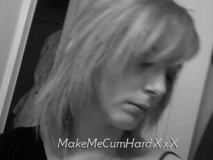 MakeMeCumHardXxX
