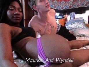 Maurice_And_Wyndell