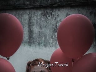 MeganTwerk
