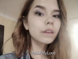 MikkiMyLove