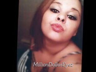 MillionDollarEyez