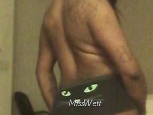 MissWett