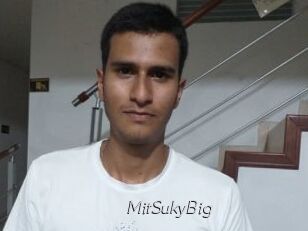 MitSukyBig