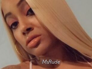 MsRude