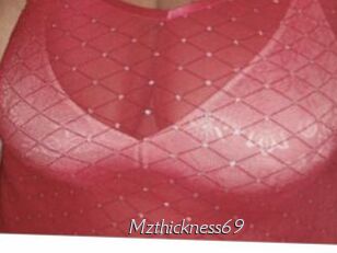 Mzthickness69
