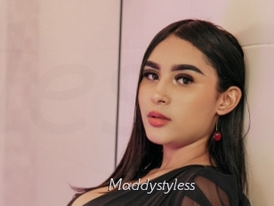 Maddystyless