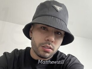 Matthewstill