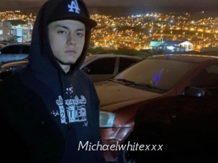 Michaelwhitexxx