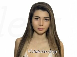 Mishelscherzinge