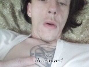 Necessaryevil