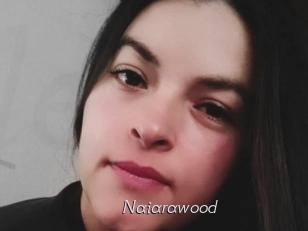 Naiarawood
