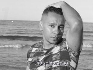 Naughtystrong