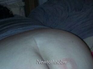 Newtothisbbw