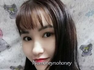 Nomoneynohoney