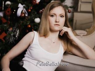 PeleBellaHere