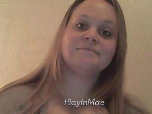 PlayInMae