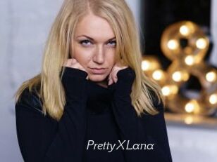 PrettyXLana